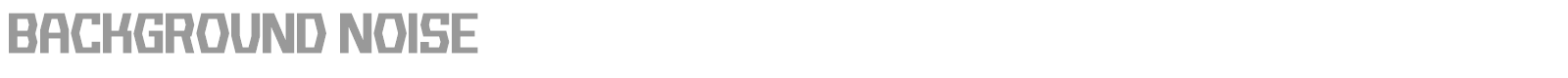 Background Noise font preview